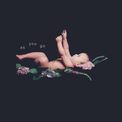 as you go