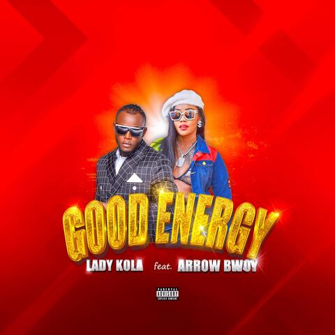 Good Energy (feat. Arrow Bwoy)