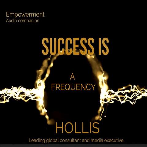 Success Is a Frequency (Audio Companion Empowerment)