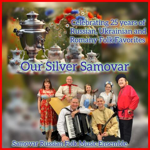 Our Silver Samovar
