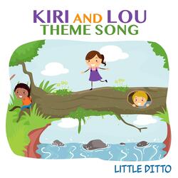 Kiri and Lou Theme Song