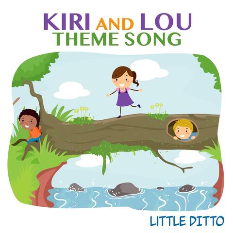 Kiri and Lou Theme Song