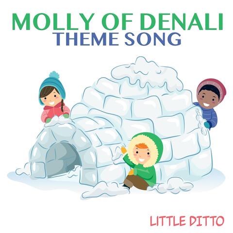 Molly of Denali Theme Song