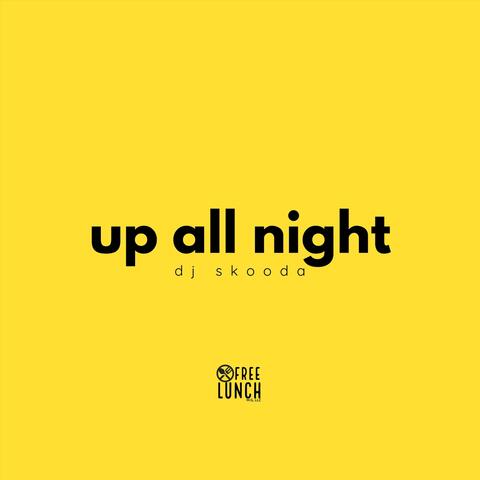 Up All Night