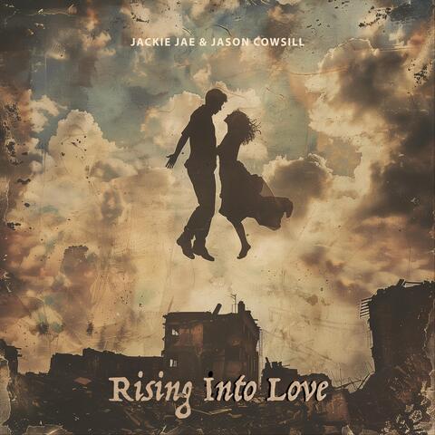 Rising into Love
