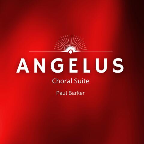 Angelus Choral Suite