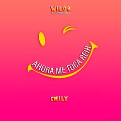 Ahora Me Toca Reir (feat. Emily)