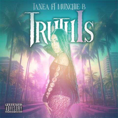 Truth Is (feat. Munchie B)