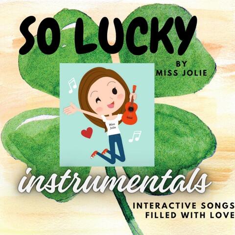 So Lucky (Instrumentals)