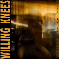 Willing Knees