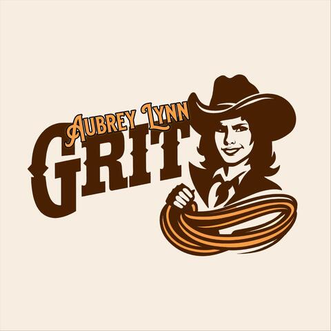 GRIT (Girl Raised in Texas)