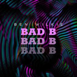 Bad B