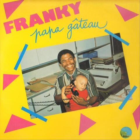 Franky, Papa Gâteau