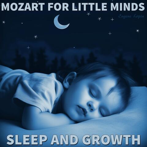 Mozart for Little Minds: Sleep and Growth