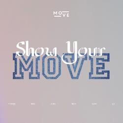 Show Your Move