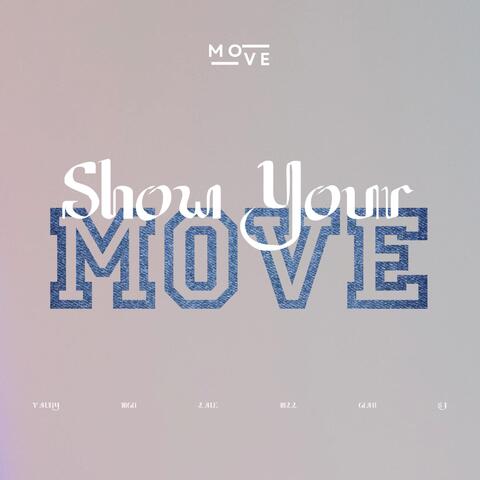 Show Your Move