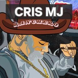 Cris Mj Ranchero