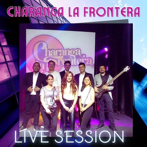Charanga la Frontera (En Vivo)