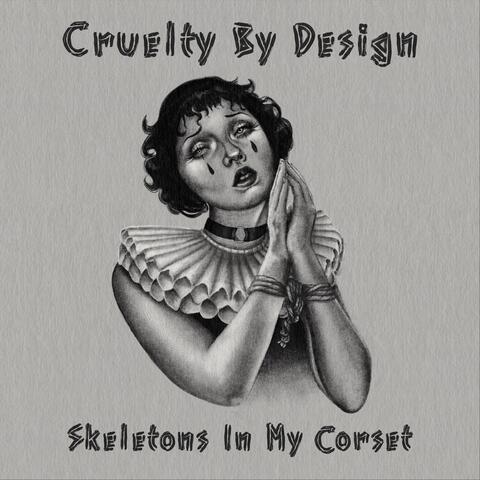 Cruelty By Design (feat. Kimona 117)