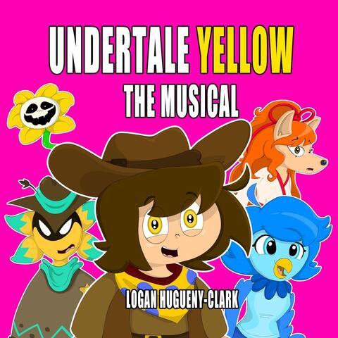 Undertale Yellow: The Musical