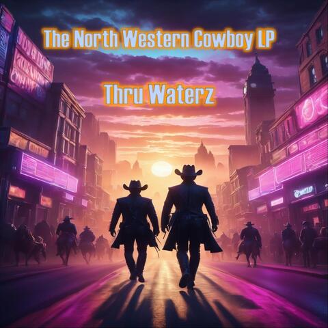 The North Western Cowboy LP