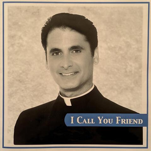 I Call You Friend