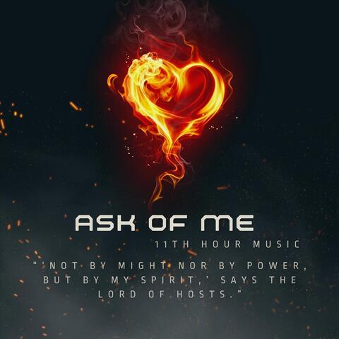 Ask of Me