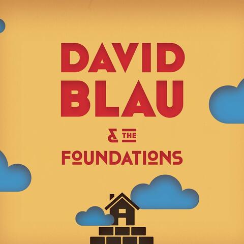 David Blau and The Foundations