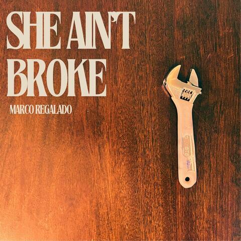 She Ain't Broke