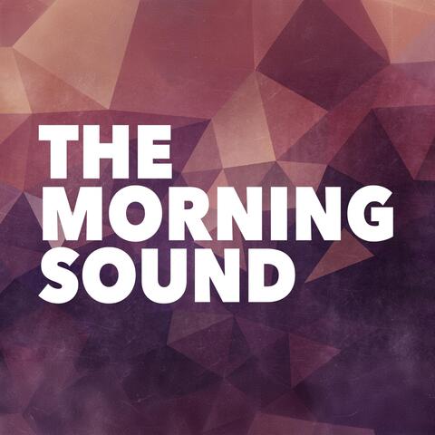 The Morning Sound