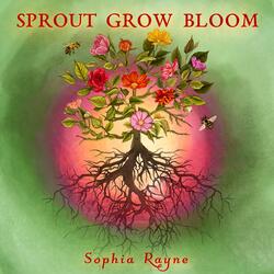 Sprout Grow Bloom