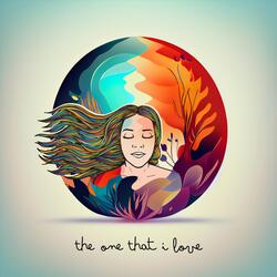 The One That I Love