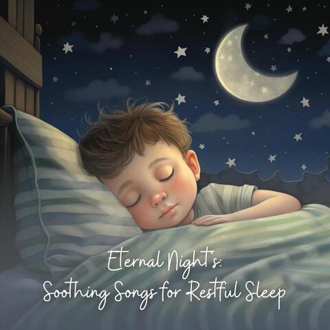 Eternal Night's: Soothing Songs for Restful Sleep