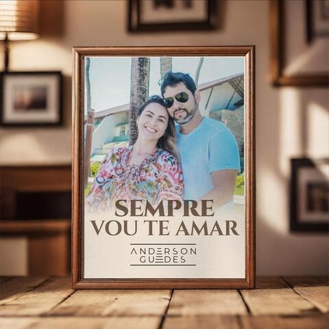 Sempre Vou Te Amar