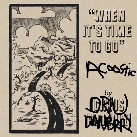 When It's Time to Go (I Don't Know If It Is) Acoustic Demo