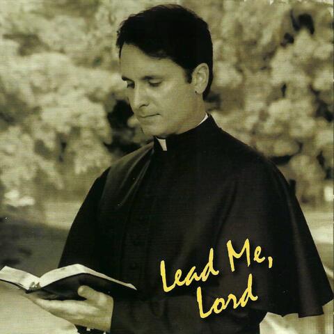 Lead Me, Lord