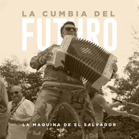La Cumbia del Futuro