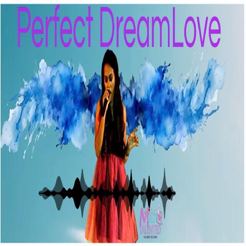 Perfect Dreamlove