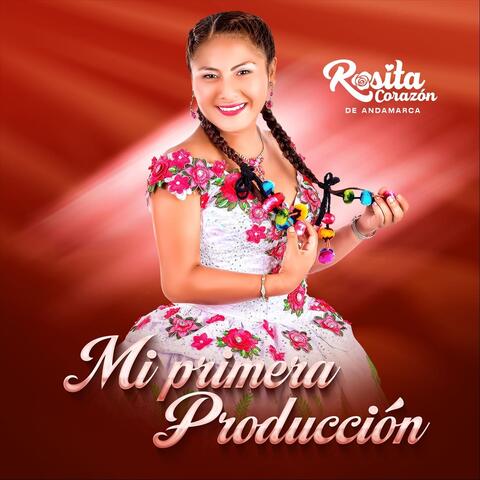 Mi Primera Producción