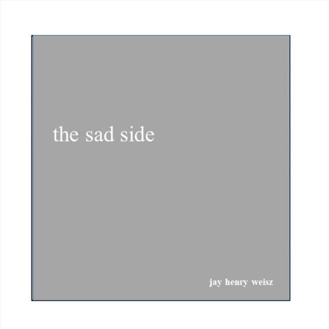 The Sad Side