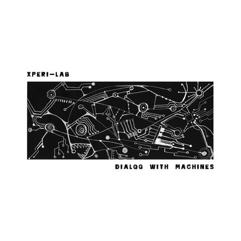 Dialog with Machines