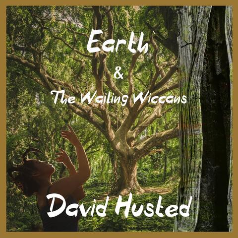 Earth & the Wailing Wiccans