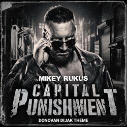 Capital Punishment (Donovan Dijak Theme)