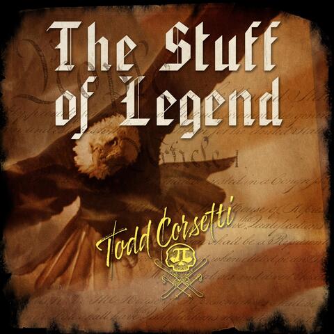 The Stuff of Legend