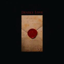 Deadly Love