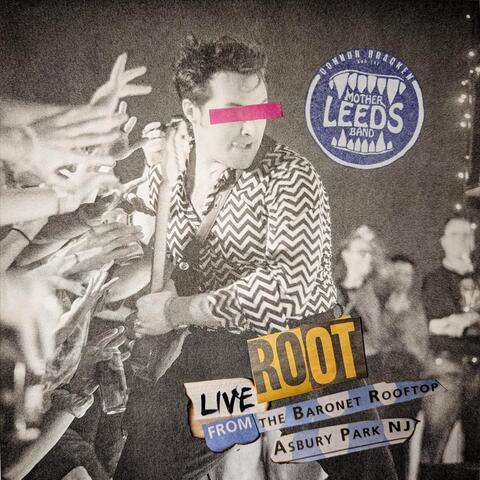 Root (Live from the Baronet Rooftop, Asbury Park, NJ)