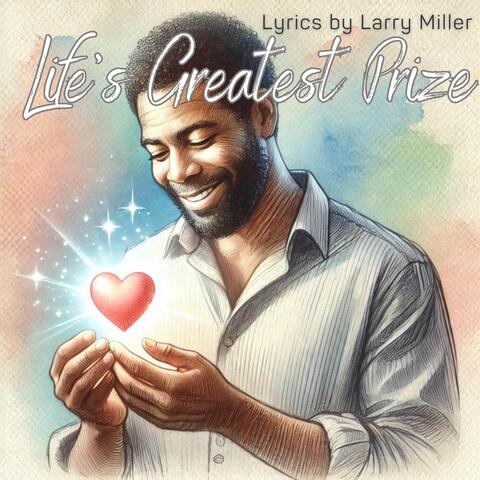 Life's Greatest Prize