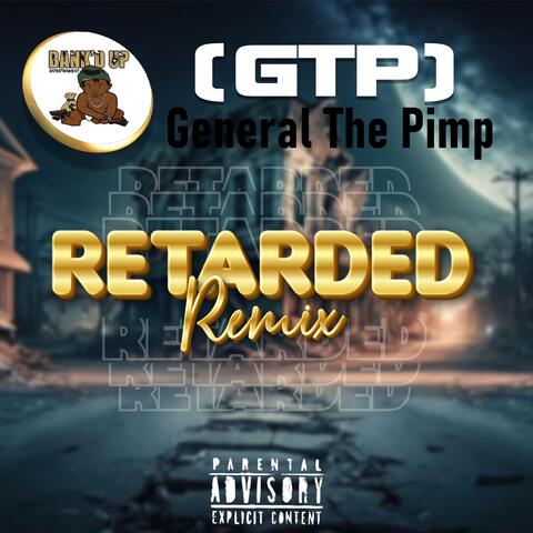 Retarded (Remix)