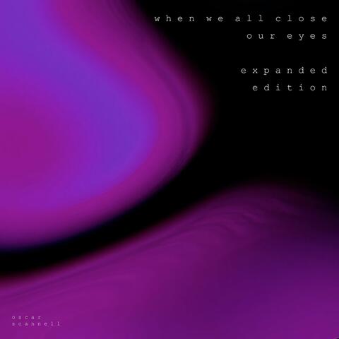 When We All Close Our Eyes (Expanded Edition)