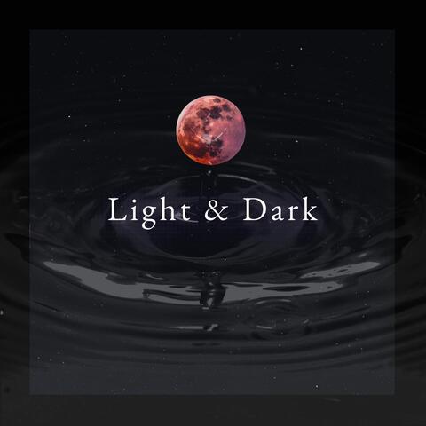 Light & Dark